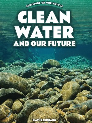 cover image of Clean Water and Our Future